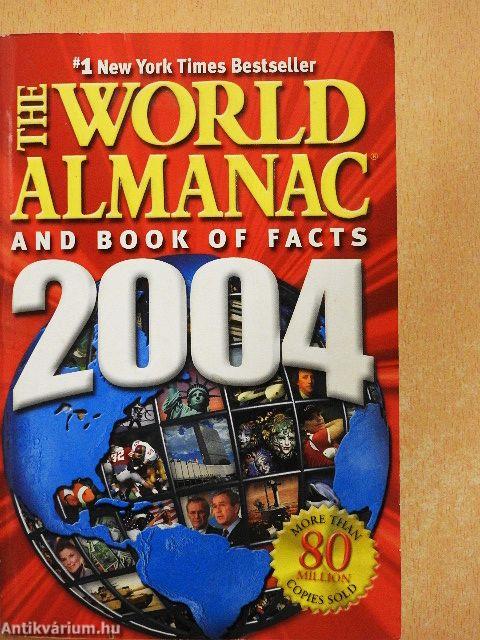 The World Almanac and Book of Facts 2004