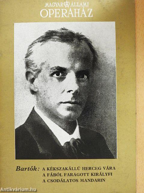 Bartók: A kékszakállú herceg vára/A fából faragott királyfi/A csodálatos mandarin