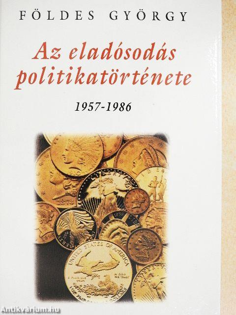 Az eladósodás politikatörténete