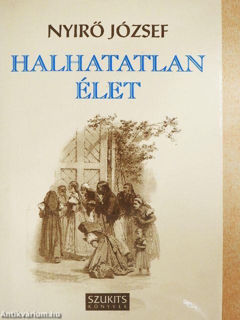 Halhatatlan élet