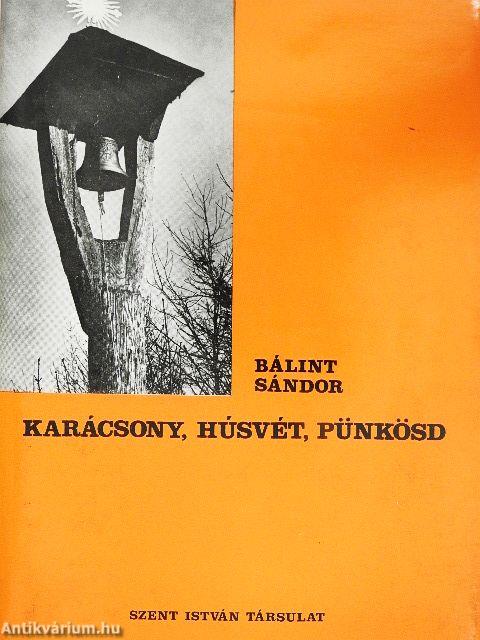 Karácsony, húsvét, pünkösd