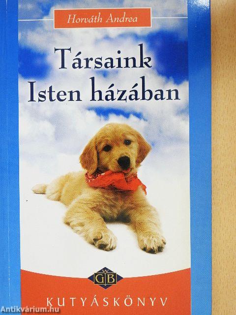 Társaink Isten házában