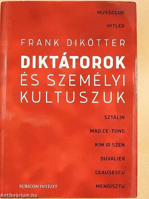 Diktátorok és személyi kultuszuk