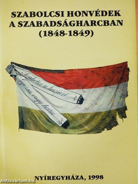 Szabolcsi honvédek a szabadságharcban (1848-1849)