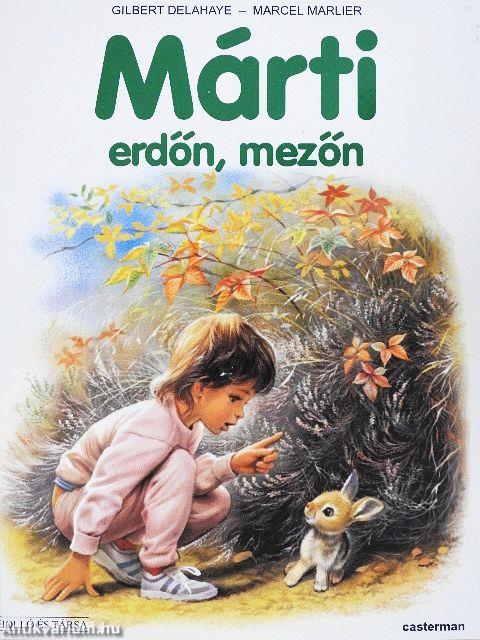 Márti erdőn, mezőn