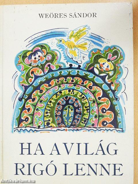 Ha a világ rigó lenne 