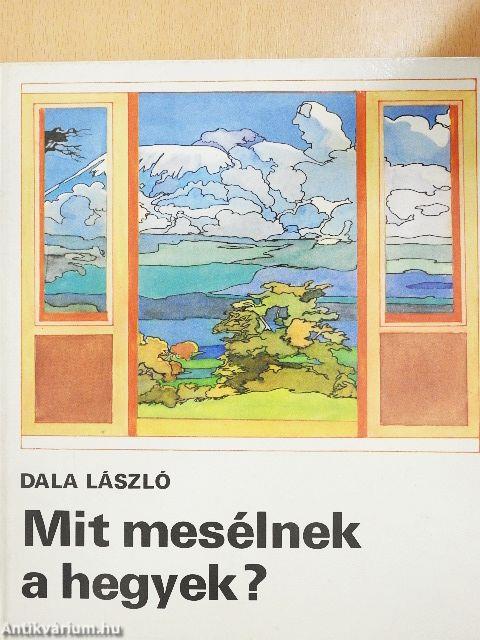 Mit mesélnek a hegyek?