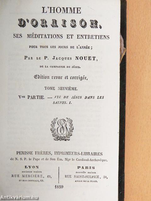 L'homme d'oraison, ses méditations et entretiens pour tous les jours de l'année IX.