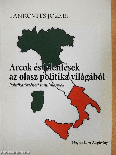 Arcok és jelentések az olasz politika világából