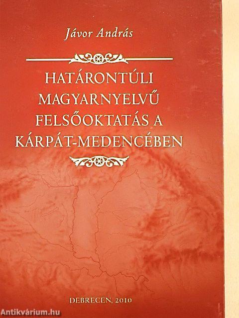 Határontúli magyarnyelvű felsőoktatás a Kárpát-medencében