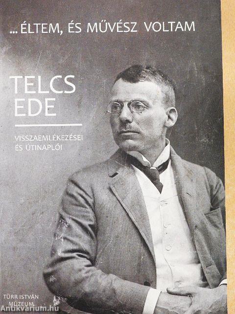 ...éltem, és művész voltam