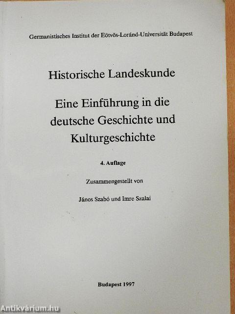 Eine Einführung in die deutsche Geschichte und Kulturgeschichte