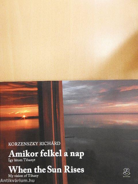 Amikor felkel a nap/When the Sun Rises
