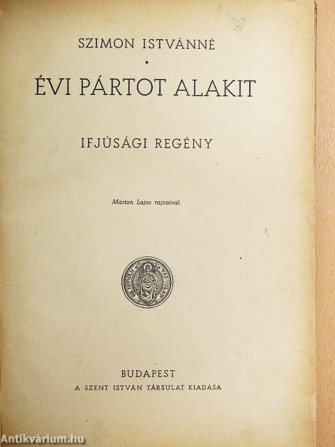 Évi pártot alakit