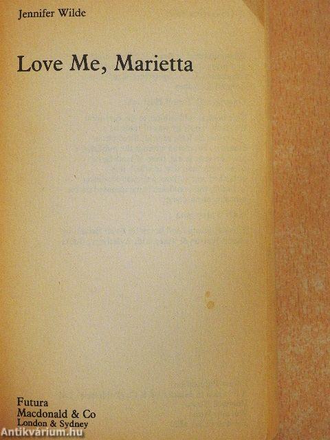 Love Me, Marietta