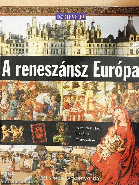 A reneszánsz Európa