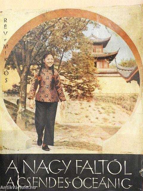 A Nagy faltól a Csendes-óceánig