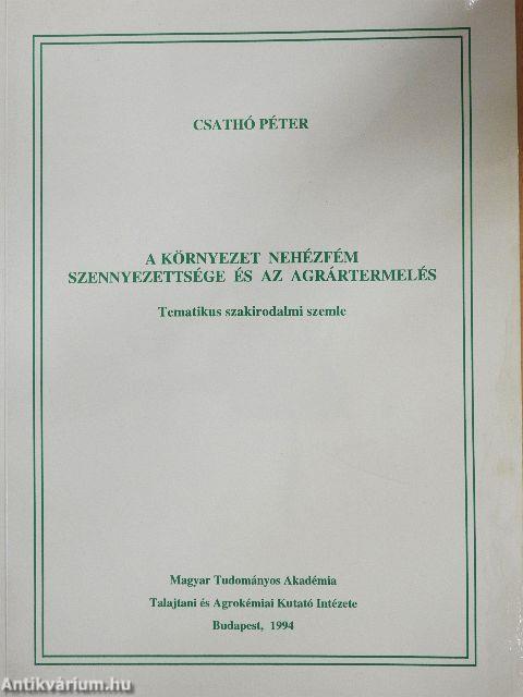 A környezet nehézfém szennyezettsége és az agrártermelés