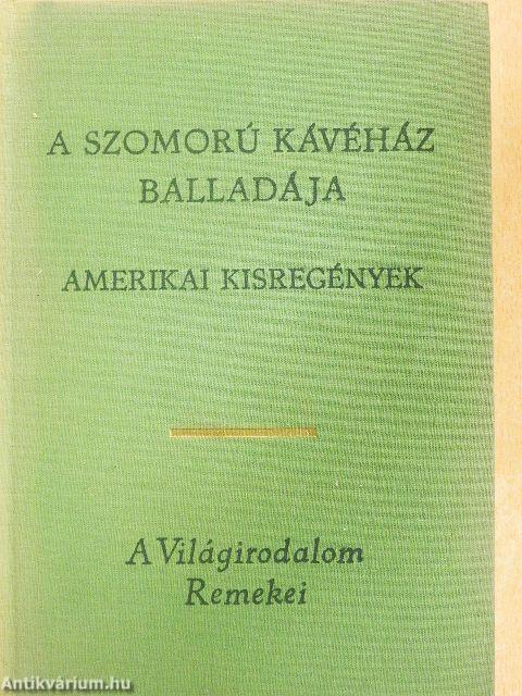 A Szomorú Kávéház balladája