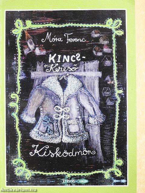 Kincskereső kisködmön