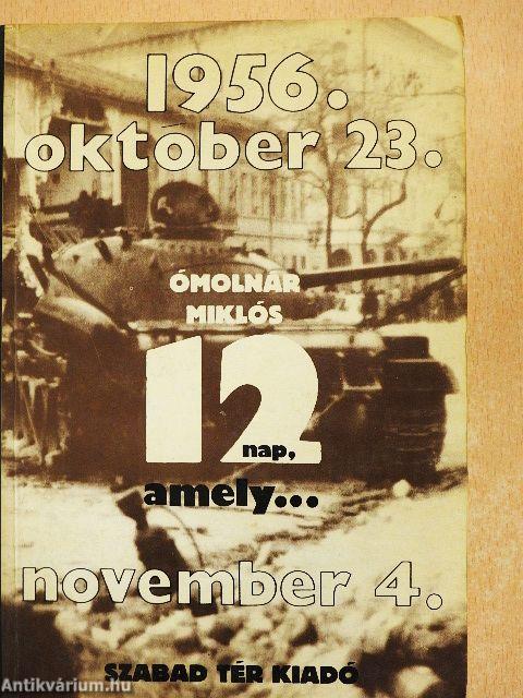12 nap, amely...