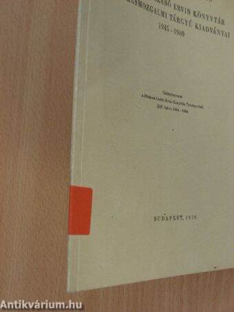 A Fővárosi Szabó Ervin Könyvtár munkásmozgalmi tárgyú kiadványai 1945-1969