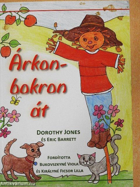 Árkon-bokron át