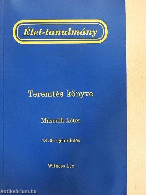 Élet-tanulmány a Teremtés könyvéről 2.