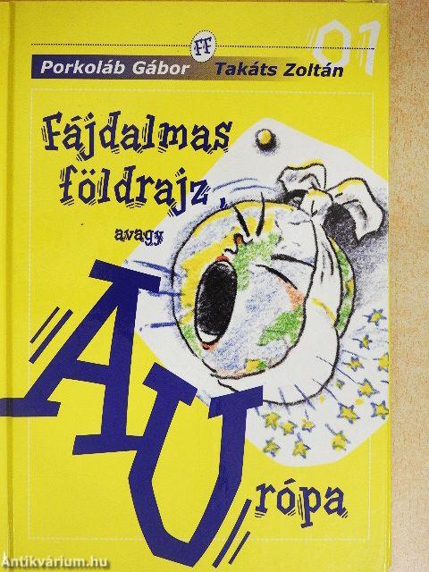 Fájdalmas földrajz, avagy AUrópa