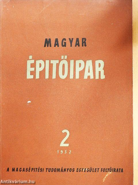 Magyar Építőipar 1952/2.