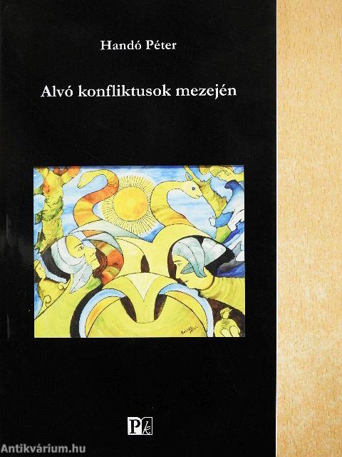 Alvó konfliktusok mezején