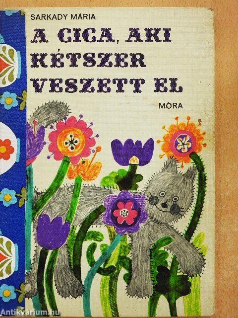 A cica, aki kétszer veszett el