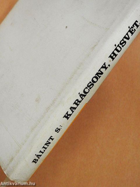 Karácsony, húsvét, pünkösd