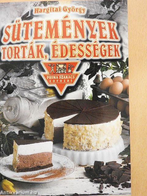 Sütemények, torták, édességek