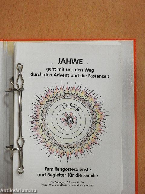 Jahwe geht mit uns den Weg durch den Advent und die Fastenzeit