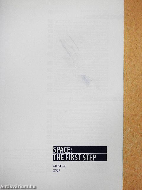 Space: The First Step...