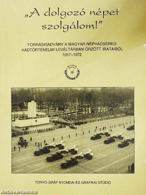 "A dolgozó népet szolgálom!"