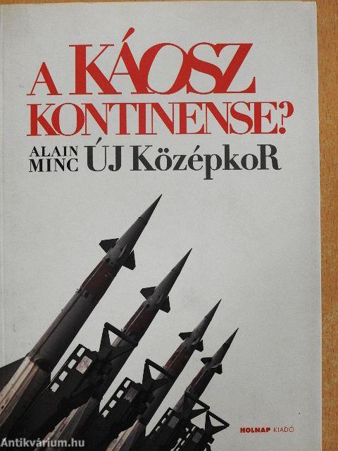 A káosz kontinense?