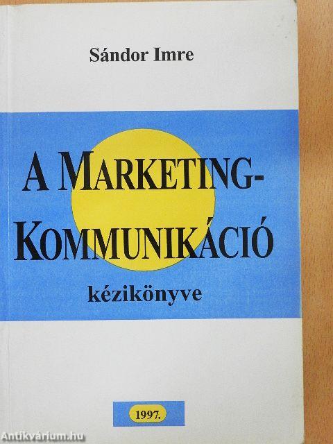 A marketingkommunikáció kézikönyve