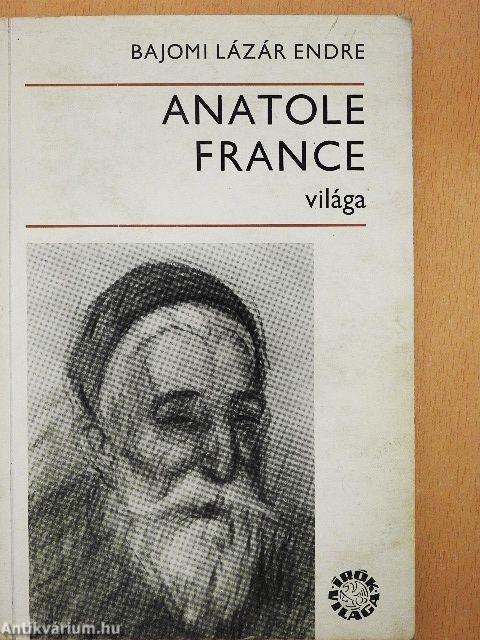Anatole France világa