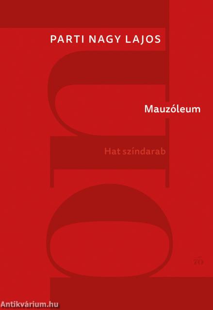 Mauzóleum. Hat színdarab