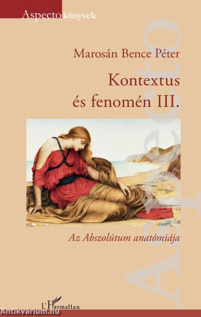 Kontextus és fenomén III.