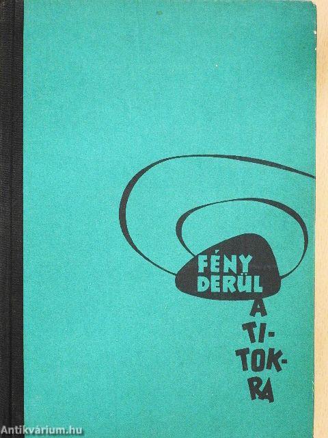 Fény derül a titokra