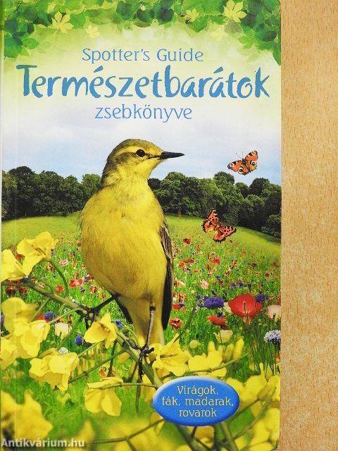 Spotter's Guide Természetbarátok zsebkönyve