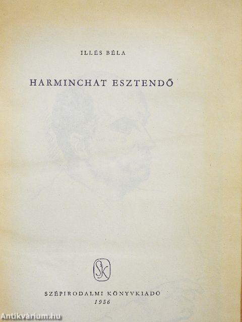 Harminchat esztendő