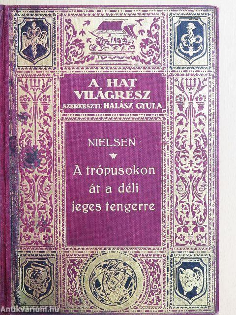 A trópusokon át a Déli Jeges tengerre