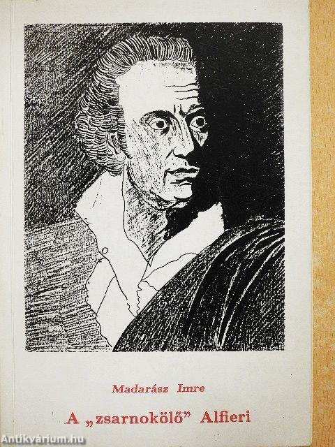 A "zsarnokölő" Alfieri