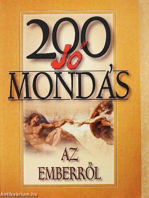 200 jó mondás az emberről
