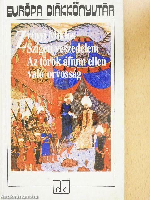 Szigeti veszedelem/Az török áfium ellen való orvosság