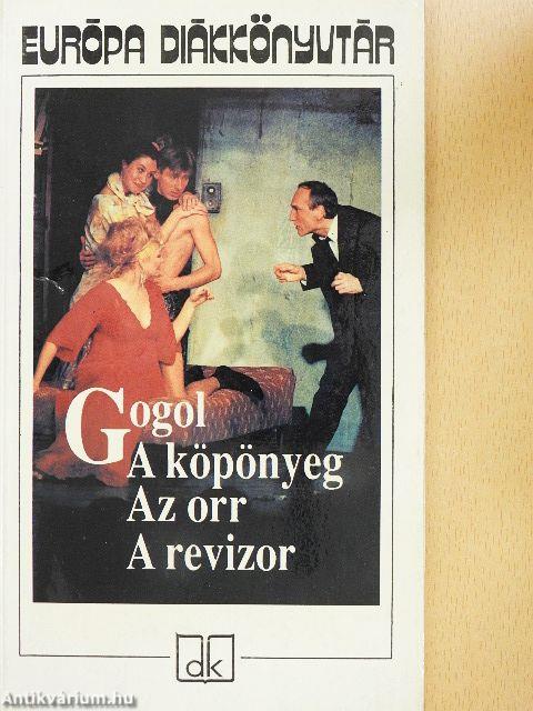 A köpönyeg/Az orr/A revizor